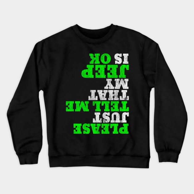 My Jeep Crewneck Sweatshirt by Vector Deluxe